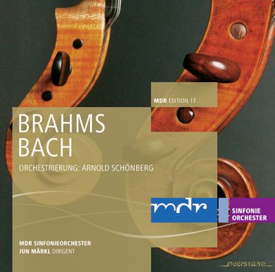 MDR Edition 17: Brahms - Bach Orchestrierung: Arnold Schönberg