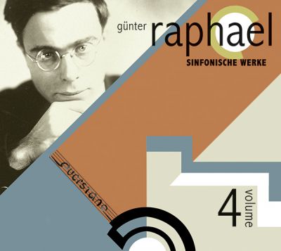 Sinfonische Werke. Günter Raphael Edition Vol. 4