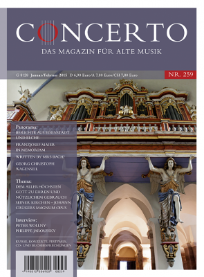 Concerto – Das Magazin für alte Musik, Ausgabe 259 (Januar/Februar 2015)