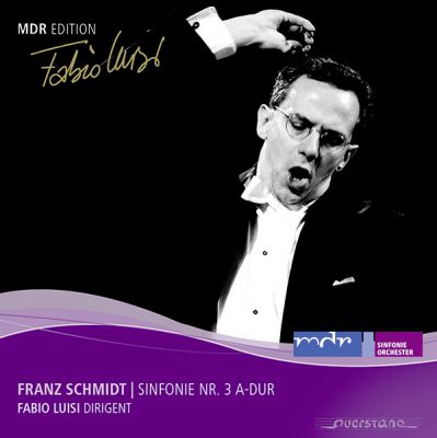 MDR Edition 10: Franz Schmidt - Sinfonie 3 A-Dur