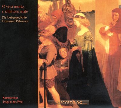 Kammerchor Josquin des Préz: O viva morte, o dilettoso male