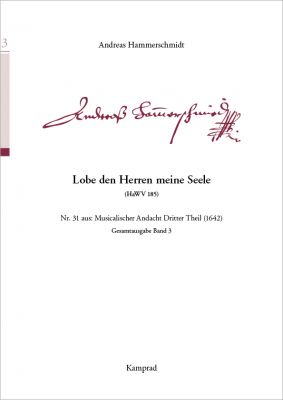 Andreas Hammerschmidt: Lobe den Herren meine Seele (für S1, S2, zwei Violinen und Generalbass; HaWV 185). Praktische Ausgabe