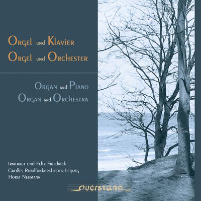 Orgel und Klavier – Orgel und Orchester