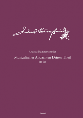 Andreas Hammerschmidt – Werkausgabe Band 3: Musicalischer Andachten Dritter Theil (1642)