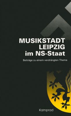 Thomas Schinköth (Hrsg.): Musikstadt Leipzig im NS-Staat
