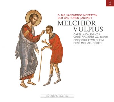 Melchior Vulpius: 8- bis 13-stimmige Motetten der Cantiones Sacrae I