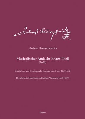 Andreas Hammerschmidt – Werkausgabe Band 1: Musicalischer Andacht Erster Theil (1638)