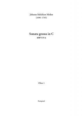 Johann Melchior Molter: Sonata grossa in C für zwei Violinen, Viola, zwei Oboen, Fagott und Basso continuo MWV IV-6 (Einzelstimme: Oboe I)