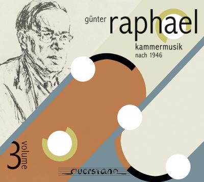 Günter Raphael Edition Vol. 3: Kammermusik nach 1946