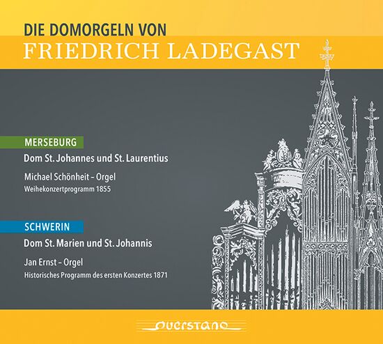 Die Domorgeln von Friedrich Ladegast
