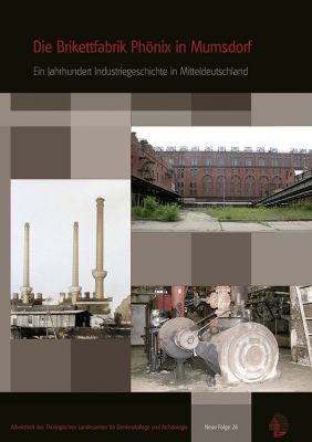 Peter W. Kallen: Die Brikettfabrik „Phönix“ in Mumsdorf. Ein Jahrhundert Industriegeschichte in Mitteldeutschland