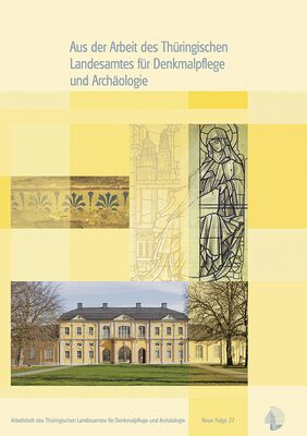 Aus der Arbeit des Thüringischen Landesamtes für Denkmalpflege und Archäologie. Jahrgangsband 2007