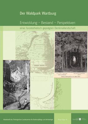 Daniel Rimbach: Der Waldpark Wartburg. Entwicklung – Bestand – Perspektiven einer forstästhetisch geprägten Denkmallandschaft