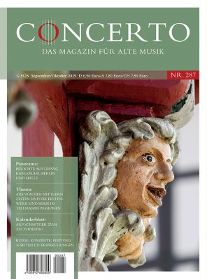 Concerto – Das Magazin für Alte Musik, Nr. 287 (September/Oktober 2019)