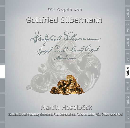 Die Orgeln von Gottfried Silbermann Volume 4