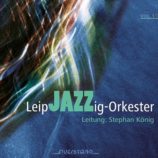 LeipJAZZig-Orkester: Vol. 1