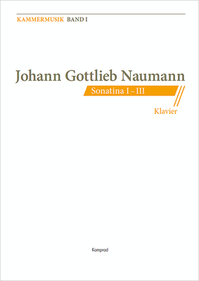 Johann Gottlieb Naumann: Sonatinen I–III für Klavier