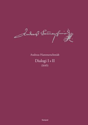 Andreas Hammerschmidt – Werkausgabe Band 5: Dialogi I+II (1645)
