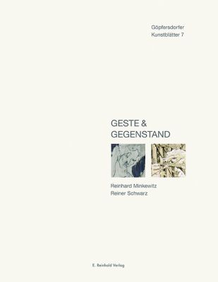 Dieter Gleisberg, Günter Lichtenstein (Hrsg.): Geste & Gegenstand