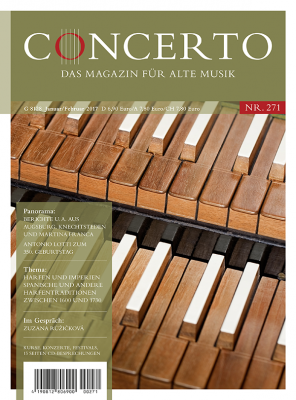 Concerto – Das Magazin für Alte Musik, Nr. 271 (Januar/Februar 2017)
