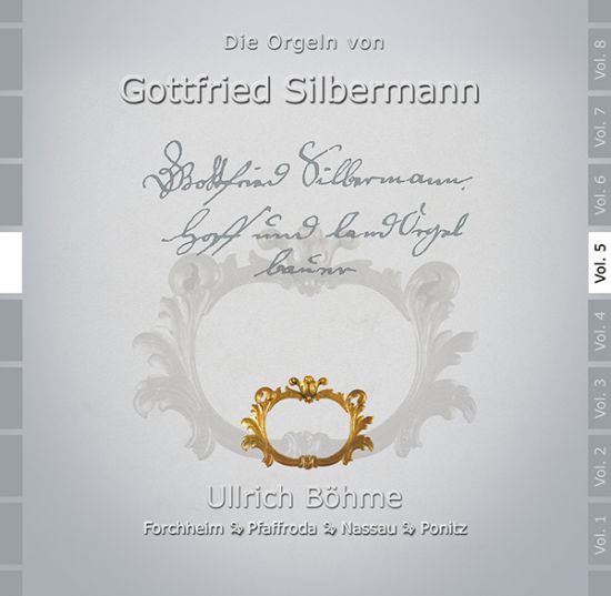 Die Orgeln von Gottfried Silbermann Volume 5