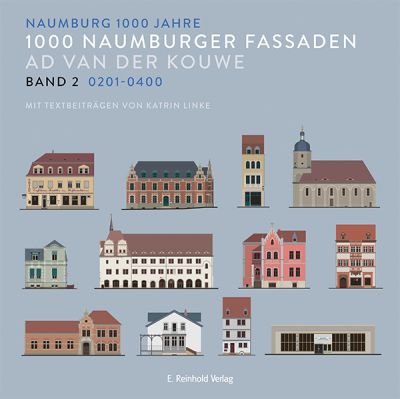 Ad van der Kouwe: 1000 Naumburger Fassaden