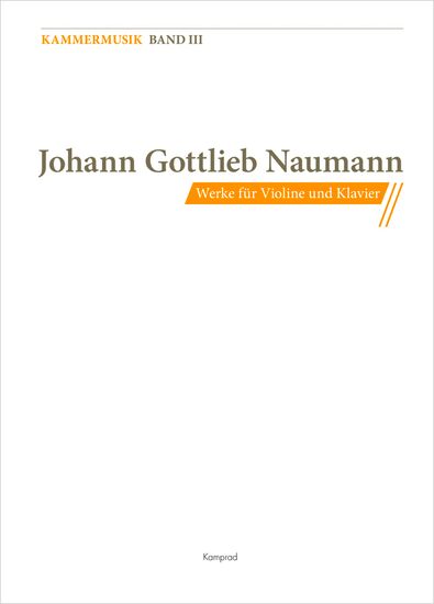 Johann Gottlieb Naumann: Werke für Violine und Klavier