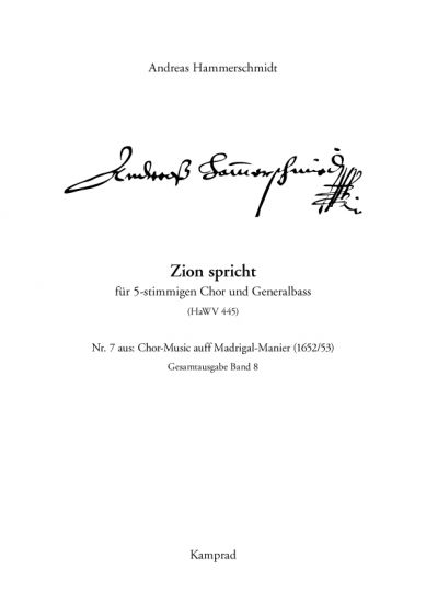 ndreas Hammerschmidt: Zion spricht (für 5-stimmigen Chor und Generalbass; HaWV 445). Praktische Ausgabe