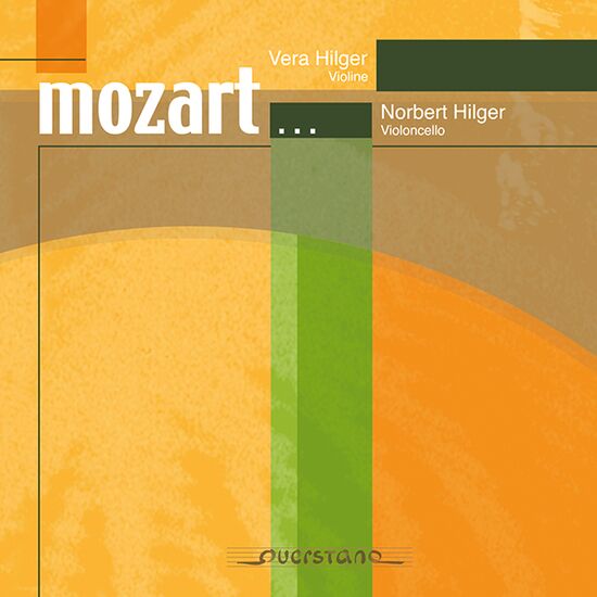 Vera und Norbert Hilger: mozart… Transkriptionen für Violine und Violoncello