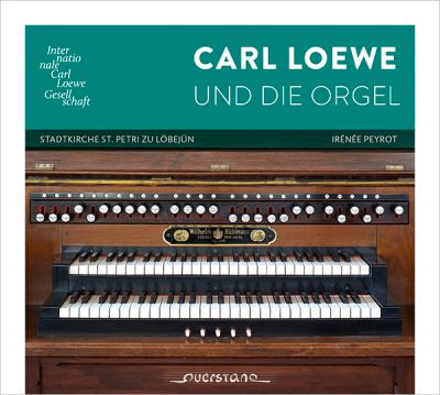 Carl Loewe und die Orgel