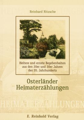 Reinhard Nitzsche: Osterländer Heimaterzählungen