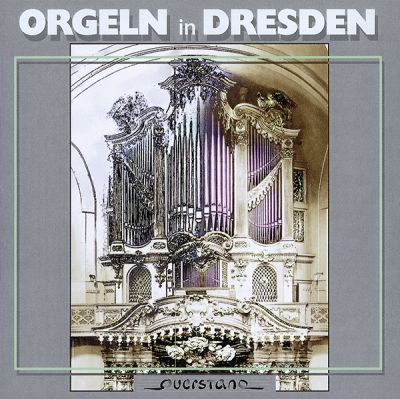 Orgeln in Dresden