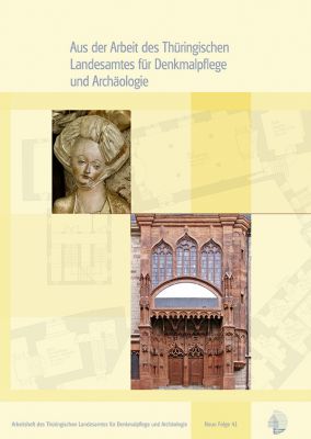 Aus der Arbeit des Thüringischen Landesamtes für Denkmalpflege und Archäologie. Jahrgangsband 2012