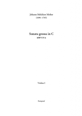 Johann Melchior Molter: Sonata grossa in C für zwei Violinen, Viola, zwei Oboen, Fagott und Basso continuo MWV IV-6 (Einzelstimme: Violine I)