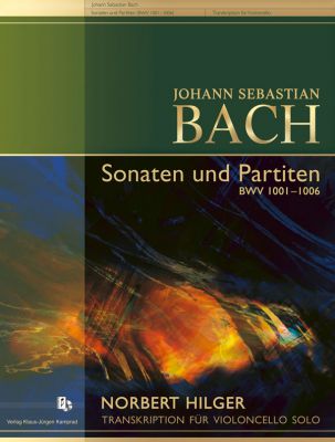 Johann Sebastian Bach/Norbert Hilger: Sonaten und Partiten BWV 1001-1006