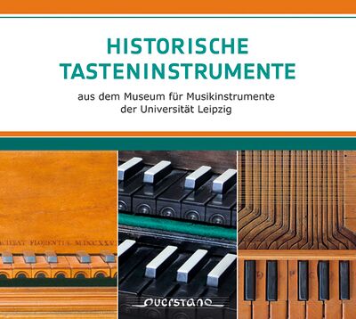 Historische Tasteninstrumente aus dem Museum für Musikinstrumente der Universität Leipzig