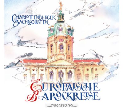 Charlottenburger Bachsolisten: Europäische Barockreise