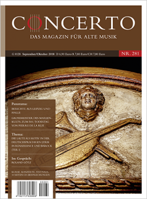 Concerto – Das Magazin für Alte Musik, Nr. 281 (September/Oktober 2018)