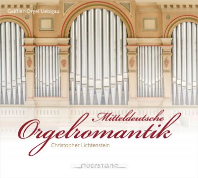 Mitteldeutsche Orgelromantik