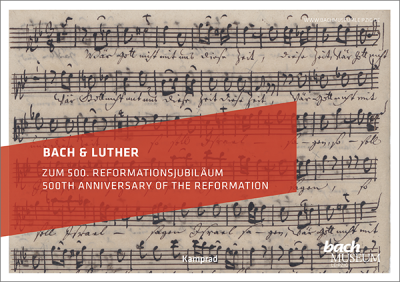 Bach-Archiv Leipzig (Hrsg.), Kerstin Wiese: Bach & Luther. Zum 500. Reformationsjubiläum