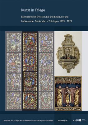 Kunst in Pflege. Exemplarische Erforschung und Restaurierung bedeutender Denkmale in Thüringen 1999–2023