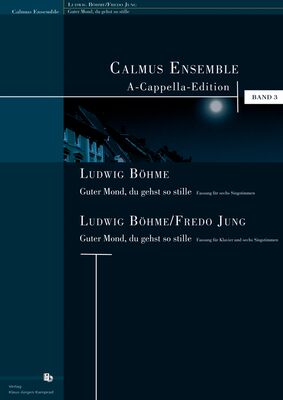 Ludwig Böhme/Fredo Jung: Guter Mond, du gehst so stille