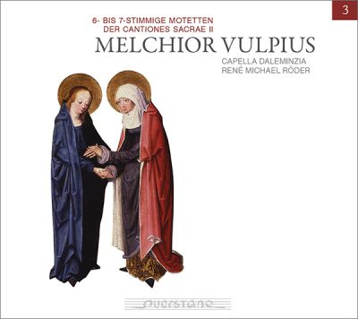 Melchior Vulpius: 6- bis 7-stimmige Motetten der Cantiones Sacrae II