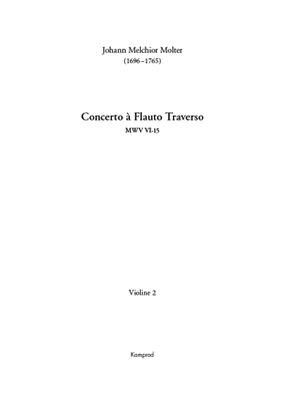 Johann Melchior Molter: Concerto à Flauto traverso für Flöte (solo), zwei Violinen, Viola und Basso continuo MWV VI-15 (Einzelstimme: Violine II)