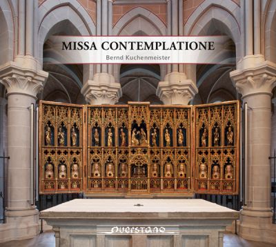 Missa Contemplatione - Werke von Bernd Kuchenmeister