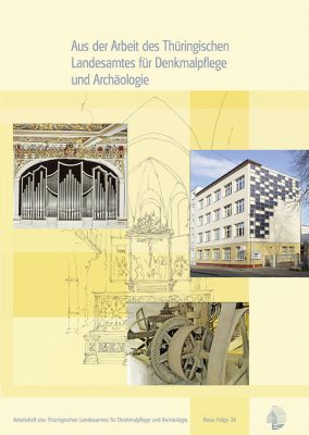 Aus der Arbeit des Thüringischen Landesamtes für Denkmalpflege und Archäologie. Jahrgangsband 2010