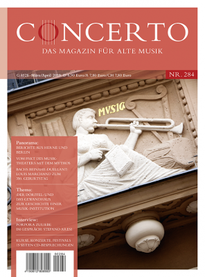 Concerto – Das Magazin für Alte Musik, Nr. 284 (März/April 2019)