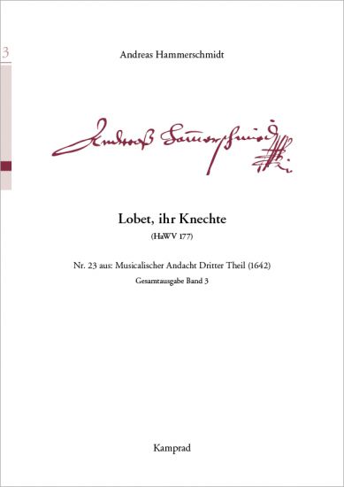 Andreas Hammerschmidt: Lobet, ihr Knechte (für S/T, zwei Violinen und Generalbass; HaWV 177). Praktische Ausgabe