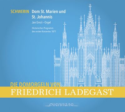 Die Domorgeln von Friedrich Ladegast - Schwerin
