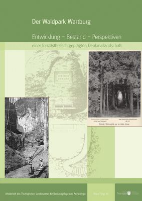 Daniel Rimbach: Der Waldpark Wartburg. Entwicklung – Bestand – Perspektiven einer forstästhetisch geprägten Denkmallandschaft